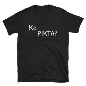 Ko Pikta? - Marškinėliai UNISEX