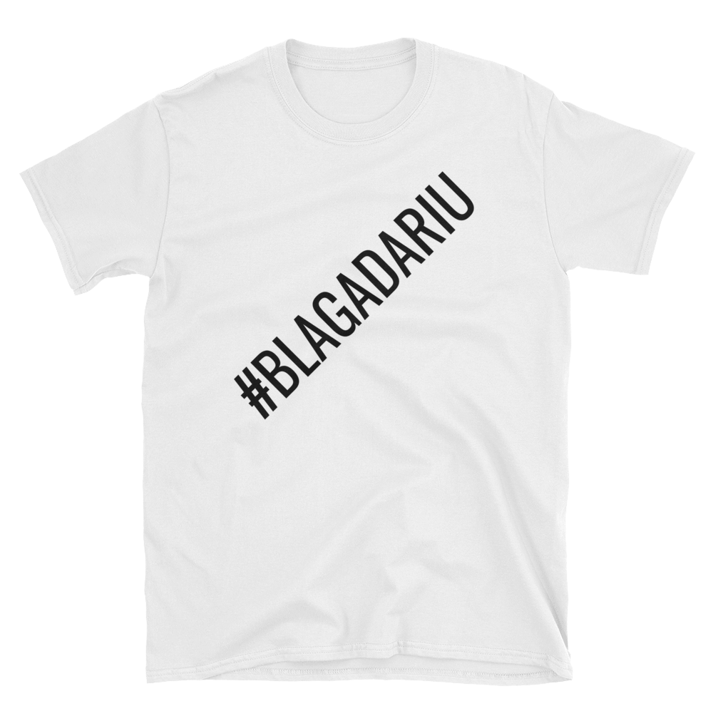 #Blagadariu - Marškinėliai UNISEX